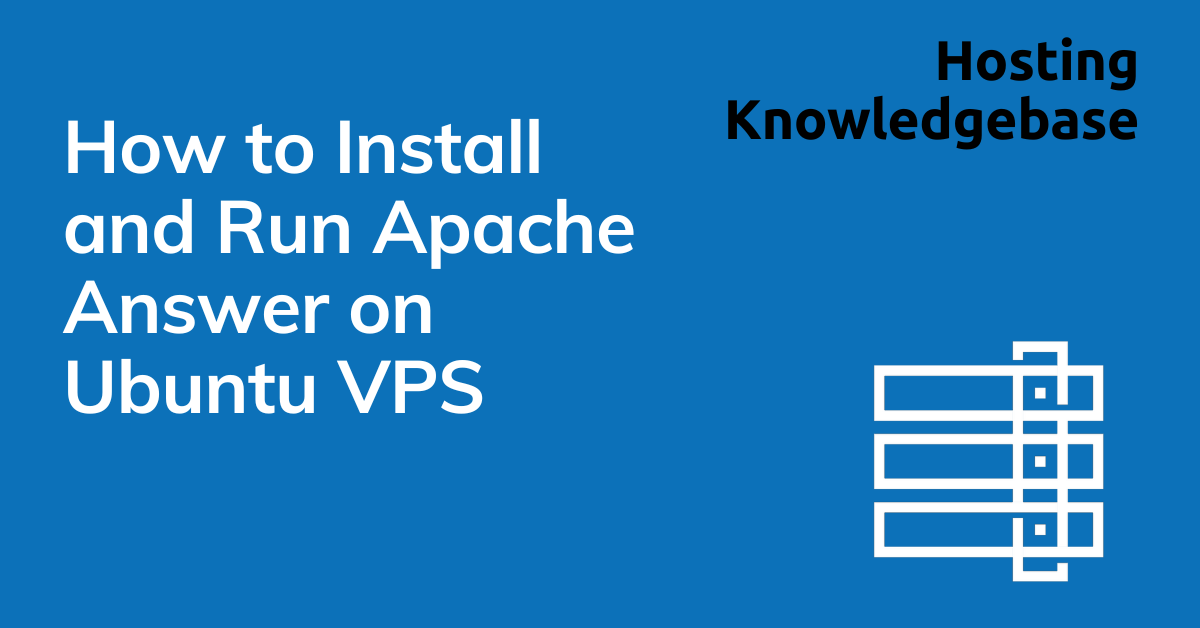 How to install and run apache answer on ubuntu vps